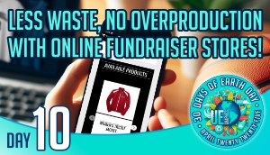 Day ten - less waste with school fundraiser stores
