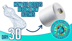 Day thirty - how old bottles become new clothes