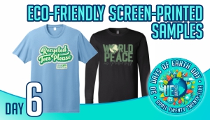 Day Six - Custom Eco Friendly Screen-Printed Samples